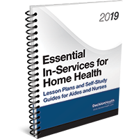 Essential In-Services for Home Health: Lesson Plans and Self-Study Guides for Aides and Nurses