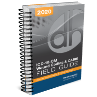 2020 ICD-10-CM Wound Coding & OASIS Field Guide