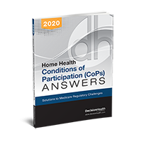 Home Health Conditions of Participation (CoP) Answers, 2020