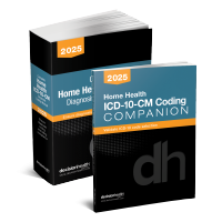 Home Health ICD-10-CM Diagnosis Coding Manual & Companion, 2025