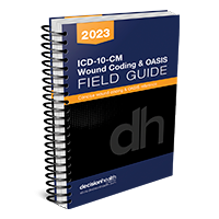 ICD-10-CM Wound Coding & OASIS Field Guide, 2023