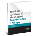 The Guide to Delivery of Home-Based Maintenance Therapy