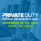 2024 Private Duty National Conference & Expo