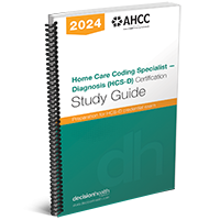 Home Care Coding Specialist – Diagnosis (HCS-D) Certification Study Guide, 2024