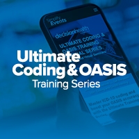 Ultimate Coding & OASIS Training Virtual Series: OASIS Training